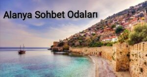 Alanya Sohbet Sitesi Alanya Mobil Sohbet