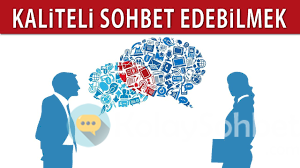 Kaliteli Sohbet