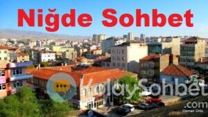 Niğde Sohbet Odaları