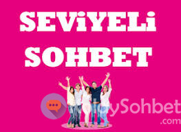 Seviyeli Sohbet Siteleri