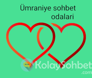 Ümraniye sohbet