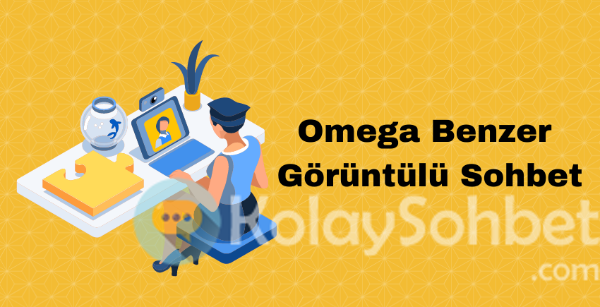 Omega Görüntülü Sohbet